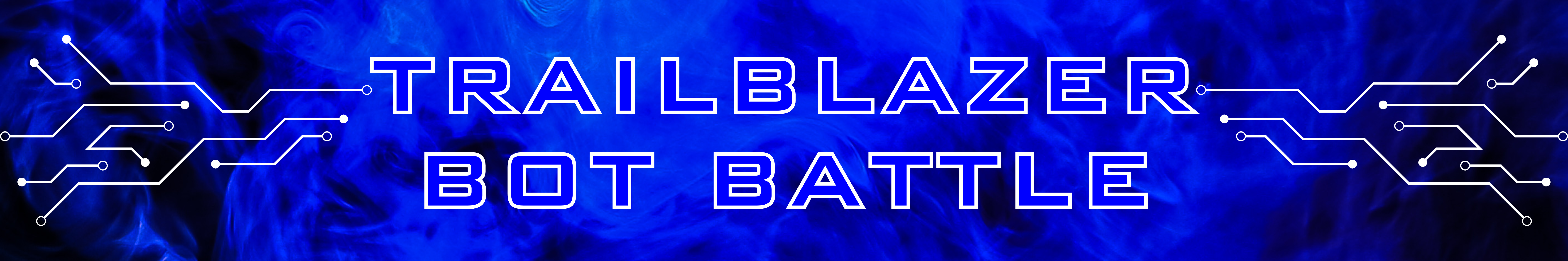 Trailblazer Bot Battle (HS/MS Blended)