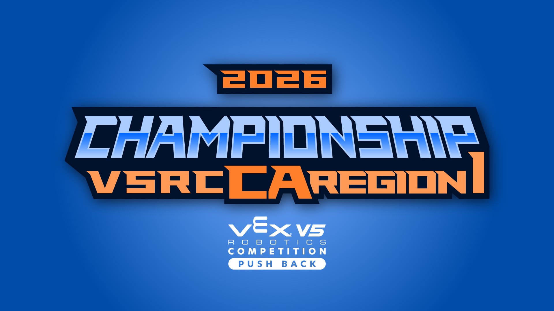 2026 California Region 1 VEX V5 Championship